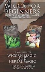 Wicca Herbal Magic : A magic book guide for Wiccans, Witches, Pagans and  Witchcraft practitioners and beginners. Learn the power of herbs, plants