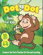 Dot to Dot Book for Kids Ages 4-6