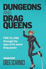 Dungeons and Drag Queens: Fire Island through the eyes of its worst drag queen 