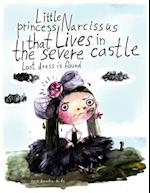 Little princess Narcissus that lives in the severe castle