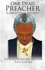 One Dead Preacher A David Price Mystery: 20th Anniversary Edition 