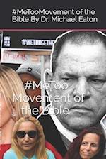 The Me Too Movement of the Bible