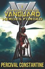 Vanguard: Heroes Forged: A Superhero Adventure 