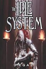 The Idle System