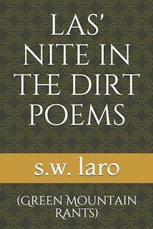 Las' Nite in the Dirt Poems