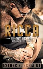 Ricca (in Loyalty Lies Trust)