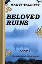 Beloved Ruins, Book 1