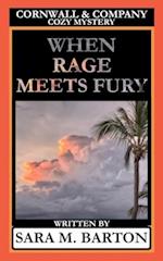 When Rage Meets Fury