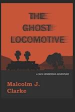The Ghost Locomotive