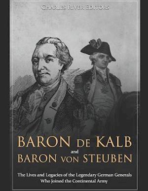 Baron de Kalb and Baron Von Steuben