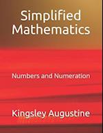 Simplified Mathematics: Numbers and Numeration 