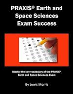 Praxis Earth and Space Sciences Exam Success