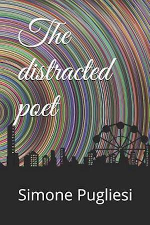 The Distracted Poet