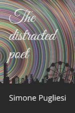 The Distracted Poet