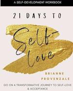 21 Days To Self-Love: A transformative journey to self-love and acceptance 