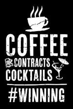 Coffee Contracts Cocktails Winning