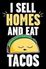 I Sell Homes and Eat Tacos
