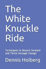 The White Knuckle Ride