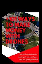 +101 Ways to Make Money with Drones