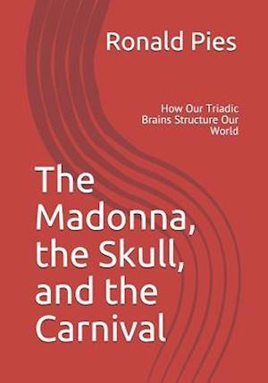 The Madonna, the Skull, and the Carnival