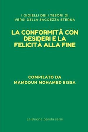 La Conformità Con Desideri E La Felicità Alla Fine