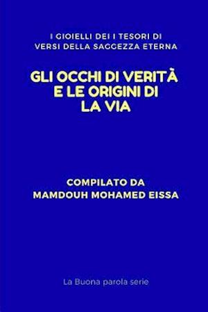 Gli Occhi Di Verità E Le Origini Di La Via