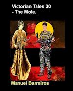 Victorian Tales 30 - The Mole.