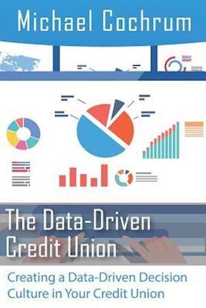 The Data-Driven Credit Union