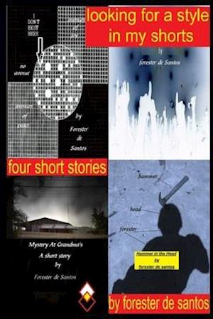 Looking for a style in my shorts: Four short stories