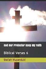 God Our Protector Keep My Faith