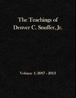 The Teachings of Denver C. Snuffer, Jr. Volume 1