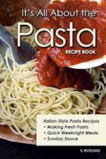 It's All about the Pasta Recipe Book