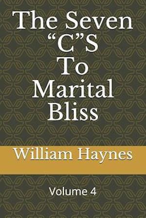 The Seven CS to Marital Bliss
