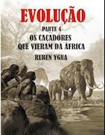 OS Caçadores Que Vieram Da África