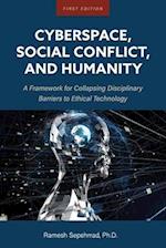 Cyberspace, Social Conflict, and Humanity