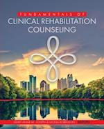 Fundamentals of Clinical Rehabilitation Counseling