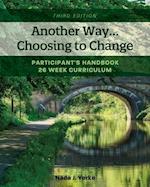 Another Way...Choosing to Change