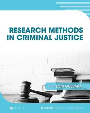 Research Methods in Criminal Justice