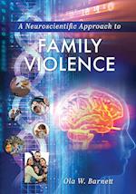 A Neuroscientific Approach to Family Violence 