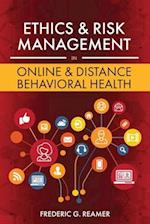Ethics and Risk Management in Online and Distance Behavioral Health