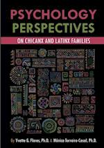 Psychological Perspectives on Chicanx and Latinx Families