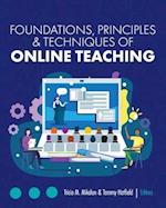 Foundations, Principles, and Techniques of Online Teaching