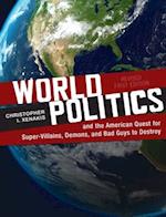 World Politics and the American Quest for Super-Villains, Demons, and Bad Guys to Destroy