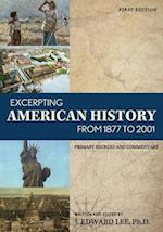 Excerpting American History from 1877 to 2001