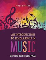 Introduction to Scholarship in Music