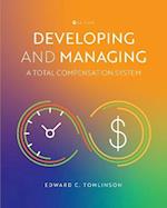 Developing and Managing a Total Compensation System