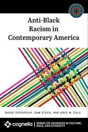 Anti-Black Racism in Contemporary America