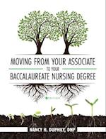 Moving from Your Associate to Your Baccalaureate Nursing Degree 