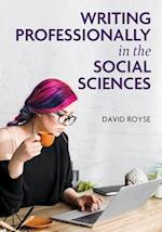 Writing Professionally in the Social Sciences 