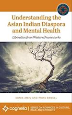 Understanding the Asian Indian Diaspora and Mental Health: Liberation from Western Frameworks 